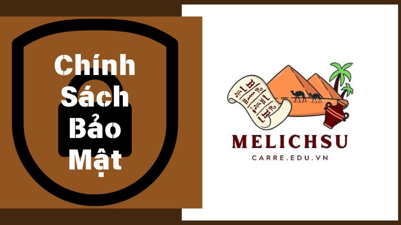 Chính sách bảo mật của Mê Lịch Sử