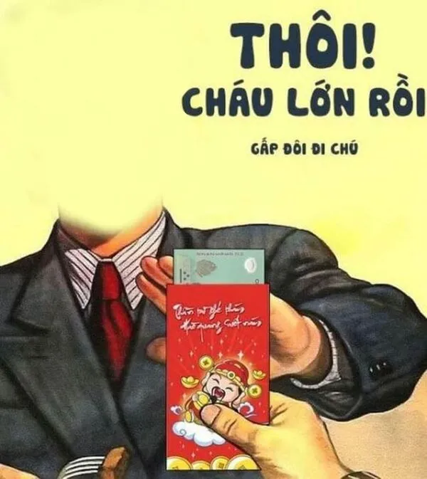 meme tết thôi cháu lớn rồi 