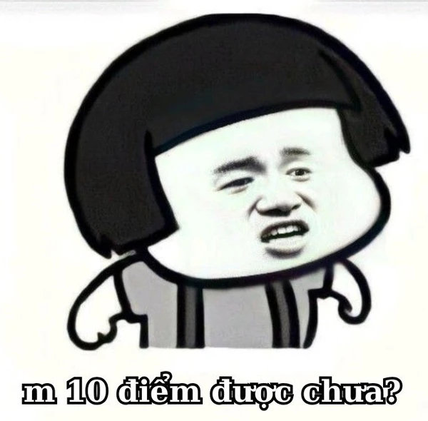 ảnh meme 10 điểm (1)