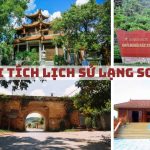 Top 10+ di tích lịch sử Lạng Sơn thu hút khách du lịch