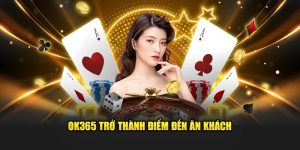 Casino Ok365: Trải nghiệm cá cược đẳng cấp và an toàn