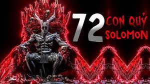 72 con quỷ của vua Solomon: Bí ẩn và quyền năng kỳ lạ